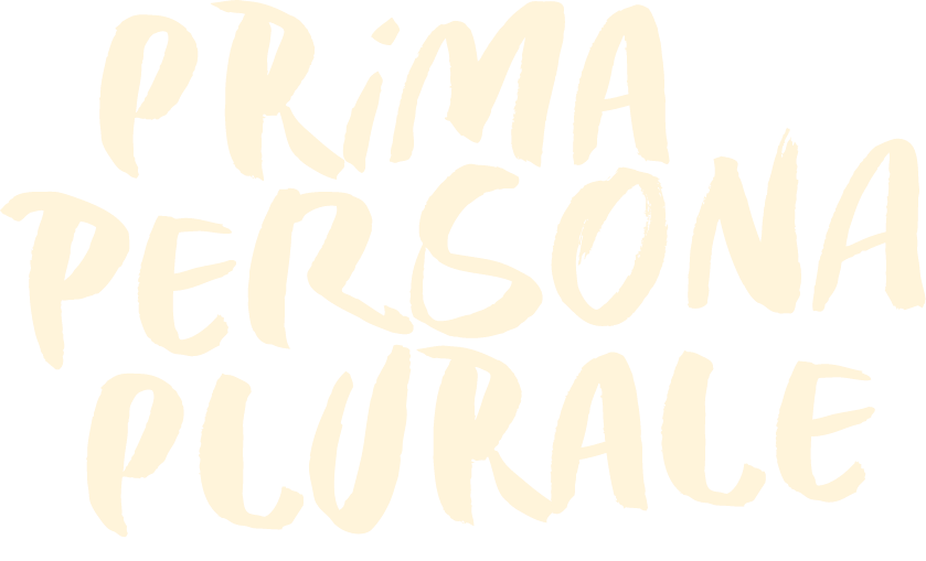 Prima Persona Plurale Festival